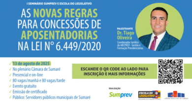 Seminário em Sumaré vai esclarecer novas regras de aposentadoria para servidores municipais