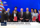 “Brasil está de braços abertos para receber empresários da Malásia”, diz Lula em Kuala Lumpur