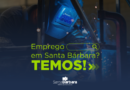 Santa Bárbara oferece 1.616 vagas de emprego