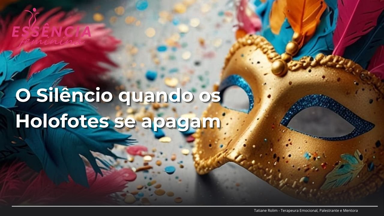 O silêncio quando os holofotes se apagam