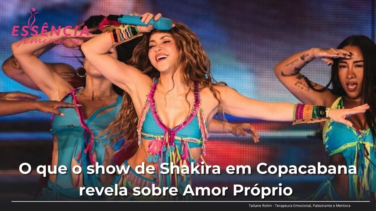 Ela Foi Traída, Humilhada… E Voltou Para Si: O Que o Show de Shakira em Copacabana Revela Sobre Amor Próprio