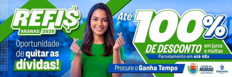 Refis 2026 facilita negociação de dívidas com Prefeitura e Saema