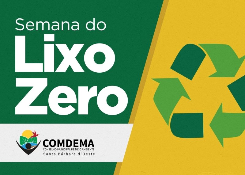 Semana do Lixo Zero terá oficinas, palestras e ações de educação ambiental em Santa Bárbara d’Oeste